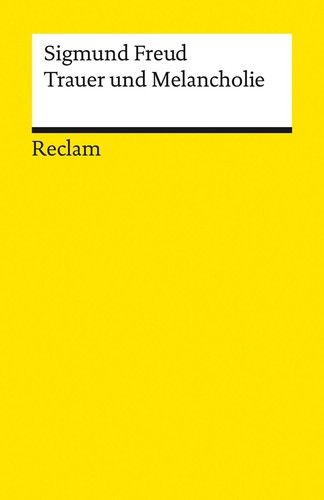 Trauer und melancholie - und,